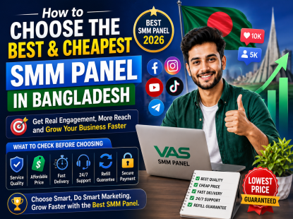 How to Choose the Best and Cheapest SMM Panel in Bangladesh